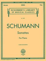 Schumann Sonatas: For Piano