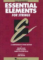 Essential Elements for Strings, Book One: Piano Accompaniment: A Comprehensive String Method