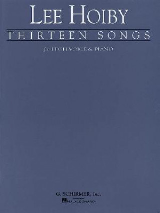 Thirteen Songs: Voice and Piano