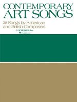 Contemporary Art Songs: 28 Songs by American and British Composers