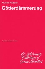 Gotterdammerung: Libretto