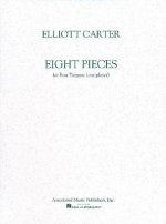 Elliott Carter: Eight Pieces