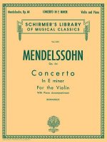 Felix Mendelssohn: Concerto for Violin, Opus 64