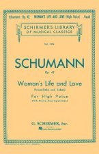 Woman's Life and Love: Frauenliebe Und Leben: Eight Songs with Piano Accompaniment