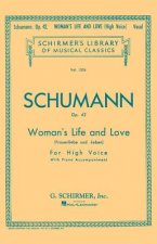 Woman's Life and Love: Frauenliebe Und Leben: Eight Songs with Piano Accompaniment