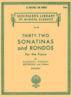 32 Sonatinas and Rondos: Piano Solo