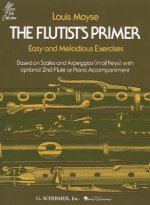 The Flutist's Primer: Easy and Melodious Exercises