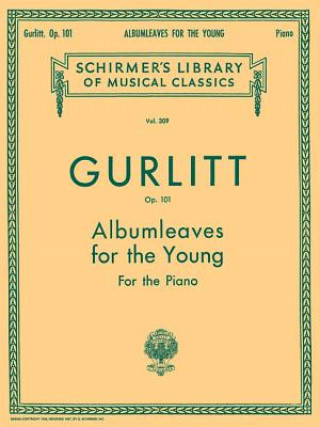 Gurlitt: Albumleaves for the Young, Op. 101: Twenty Little Pieces for the Piano