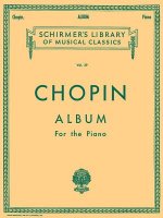 Frederic Chopin: Album: A Collection of Thirty-Three Favorite Compositions for the Piano