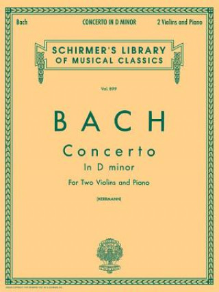 Bach: Concerto in D Minor: Two Violins and Piano