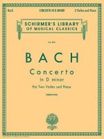 Bach: Concerto in D Minor: Two Violins and Piano