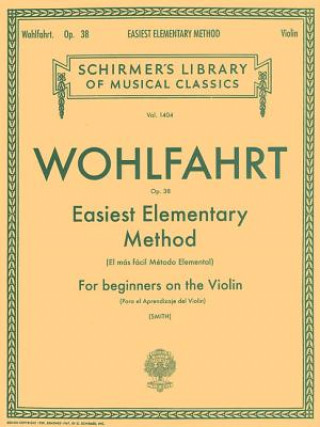 Easiest Elementary Method for Beginners, Op. 38: Violin Method