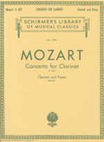 Mozart: Concerto for Clarinet, K. 622: For Clarinet and Piano