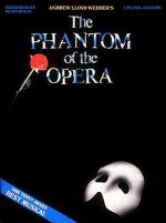 Phantom of the Opera - Andrew Lloyd Webber