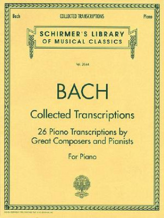Collected Transcriptions: Piano Solo