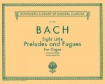 8 Little Preludes and Fugues: Organ Solo