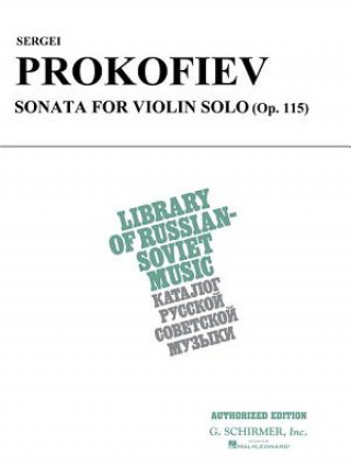 Sergei Prokofiev Sonata for Violin Solo: (Op. 115)