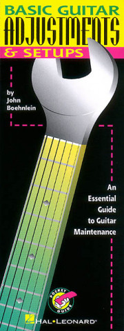 Basic Guitar Adjustments & Set-Ups