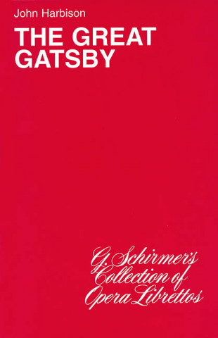 The Great Gatsby: Opera Libretto