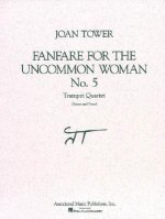 Fanfare for the Uncommon Woman: No. 5