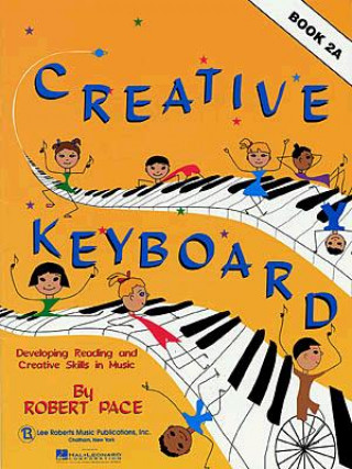 Creative Keyboard - Book 2a: Book 2a