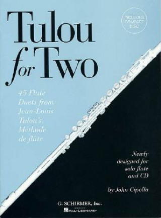 Tulou for Two 45 Flute Duets from Jean-Louis Tulou's Mthode de Flte