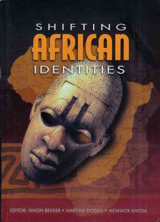 Shifting African Identities: Volume 2