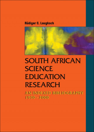 South African Science Education Research: An Indexed Bibliography