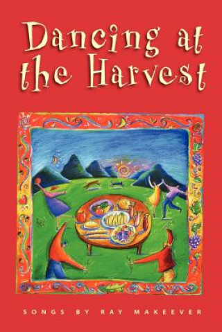 Dancing at the Harvest