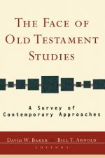 The Face of Old Testament Studies: A Survey of Contemporary Approaches