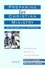 Preparing for Christian Ministry: An Evangelical Approach