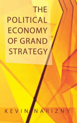 The Political Economy of Grand Strategy