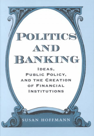 Politics and Banking