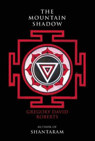 The Mountain Shadow (Gregory David Roberts)(Miękka)