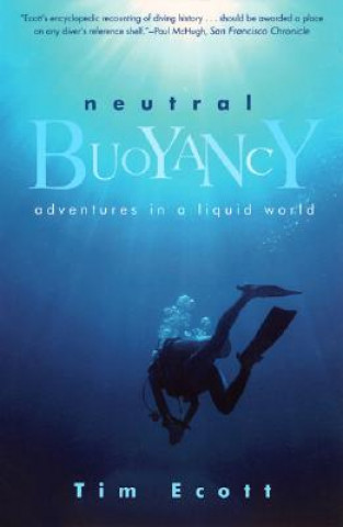 Neutral Buoyancy: Adventures in a Liquid World