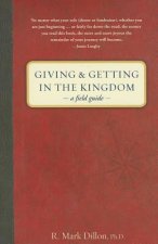 Giving & Getting in the Kingdom: A Field Guide
