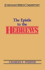 The Hebrews- Everyman's Bible Commentary