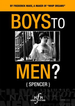 Boys to Men? -- Spencer