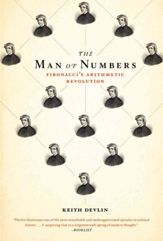 The Man of Numbers: Fibonacci's Arithmetic Revolution