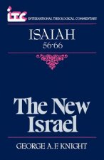 The New Israel: A Commentary on the Book of Isaiah 56-66