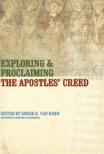 Exploring and Proclaiming the Apostles' Creed