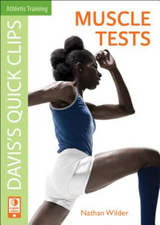 Daviss Quick Clips: Muscle Tests