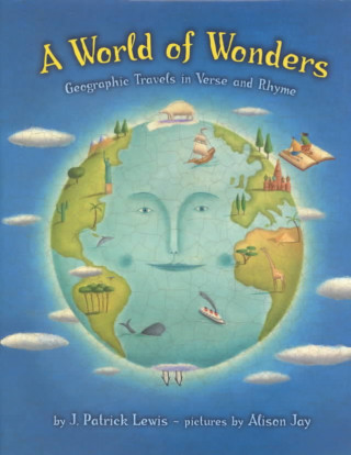 A World of Wonders: Geographic Travels in Verse and Rhyme