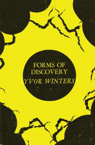 Forms of Discovery: Critical & Historical Essays on the Forms of the Short Poem in English