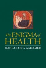 Enigma of Health: The Art of Healing in a Scientific Age