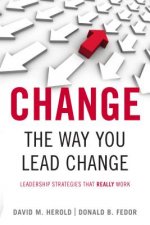 Change the Way You Lead Change