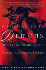 Field Guide to Demons, Fairies, Fallen Angels and Other Subversive Spirits