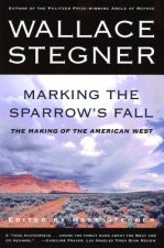 Marking the Sparrow's Fall: The Making of the American West