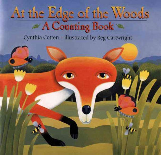 At the Edge of the Woods: A Counting Book