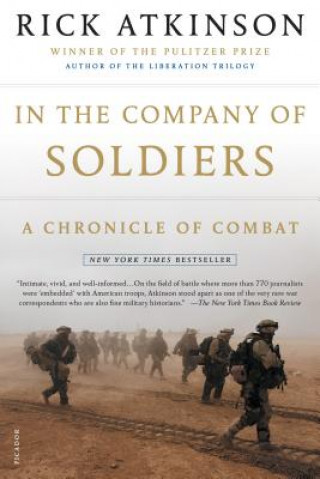 IN THE COMPANY OF SOLDIERS (Rick Atkinson)(Brožovaná)